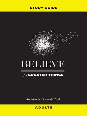 cover image of Believe for Greater Things Study Guide